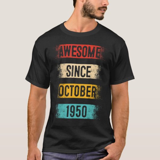 1950年10素晴らし月72日生以来72歳 Tシャツ (正面)