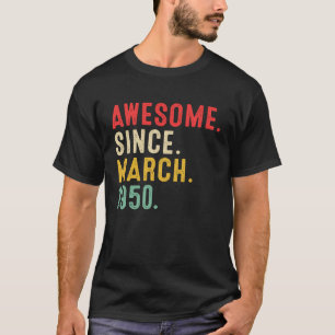 1950年3素晴らし月73日生以来73歳 Tシャツ