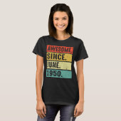 1950年6月素晴らし72誕生日以来72歳 Tシャツ (正面フル)