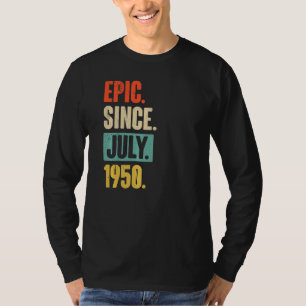 1950年7月以来の叙事詩72歳72誕生日ギ Tシャツ