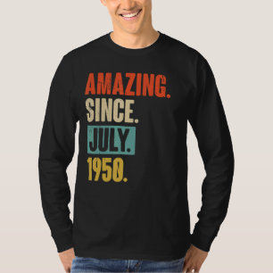 1950年7月72歳72誕生日以来の驚き Tシャツ