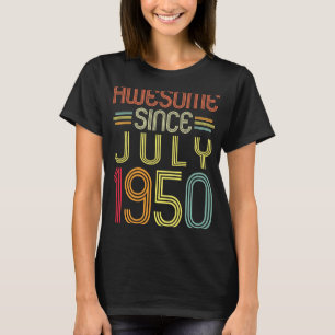 1950年7素晴らし月以来72番目の誕生日 Tシャツ