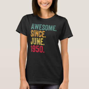 1950素晴らし年6月ヴィンテージ72誕生日以降 Tシャツ