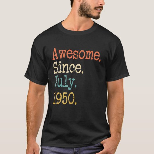1950素晴らし年7月72日誕生日以降 Tシャツ (正面)