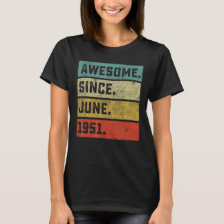 1951年6素晴らし月以来71年71歳 Tシャツ