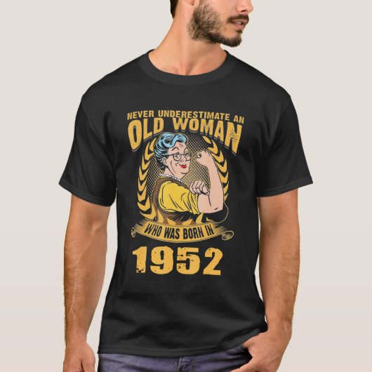 1952年に生まれた生まれ年齢の女性 Tシャツ (正面)