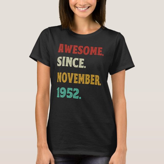 1952年11素晴らし月以来70番目の誕生日 Tシャツ (正面)