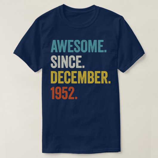1952年12月70日素晴らし誕生から70歳 Tシャツ (デザイン正面)