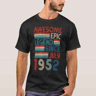 1952年7素晴らし月以来70誕生日エピック伝説 Tシャツ