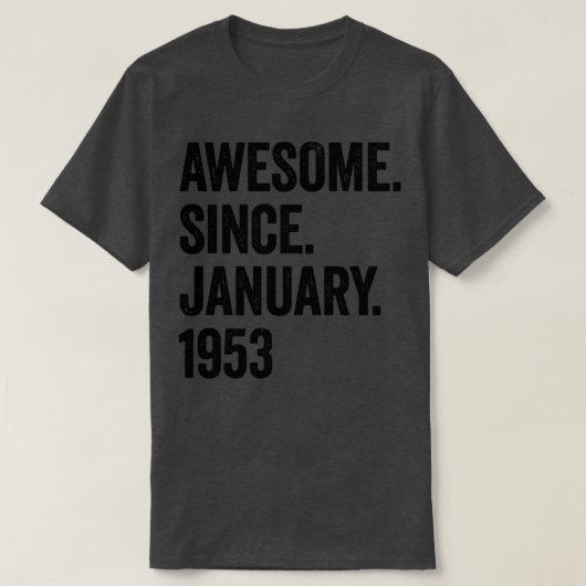 1953年1素晴らし月70誕生日から70年 Tシャツ (デザイン正面)
