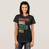1953年3月以来の素晴らしい誕生日70番目の装飾 Tシャツ (正面フル)