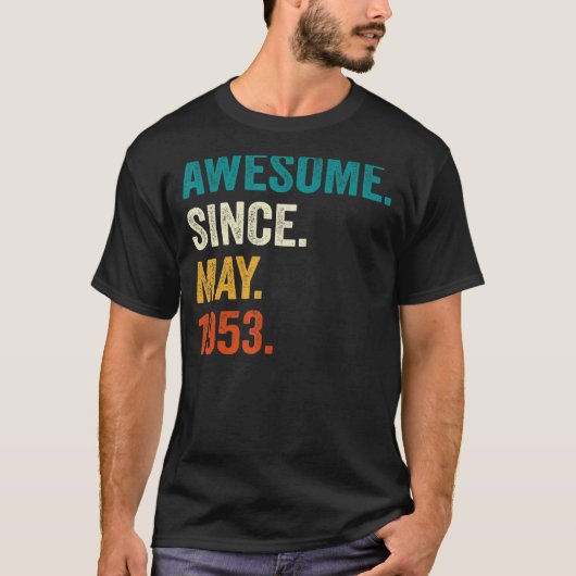 1953年5素晴らし月70誕生日以来70歳 Tシャツ (正面)