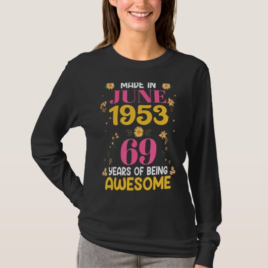 1953年6月に作られた69歳の女性の誕生日 Tシャツ (正面)