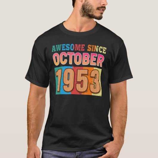 1953素晴らし年10月生後69歳 Tシャツ (正面)