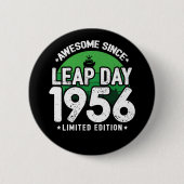 1956素晴らし年以降 – うるう日うるう年誕生日 缶バッジ (正面)