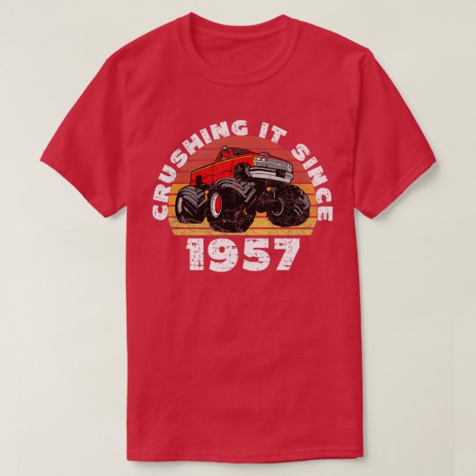 1957年の誕生以来モンスタートラックドライバーがそれを粉砕 Tシャツ (デザイン正面)
