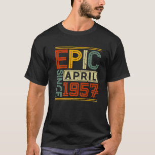 1957年4月以来の叙事詩ヴィンテージメンズウィメンズ65th誕生 tシャツ