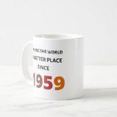 1959年から世界をより良い場所に コーヒーマグカップ (正面左)