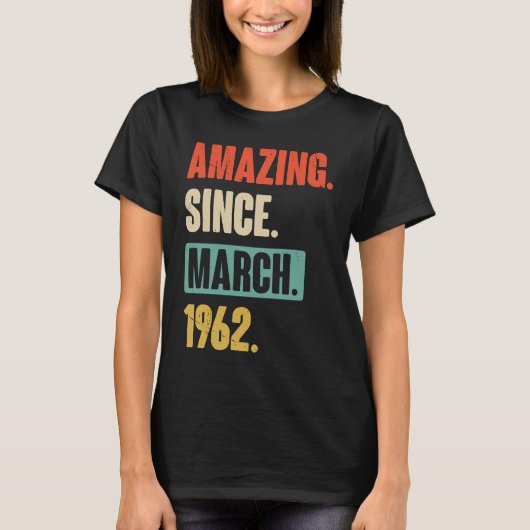1962年3月以来の素晴らしい誕生日61stの装飾 tシャツ (正面)