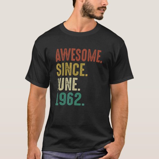 1962年6月以素晴らし降60歳誕生日 Tシャツ (正面)