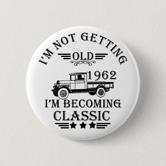 1962生まれ年のヴィンテージ生誕生月贈り物 缶バッジ (正面)