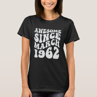 1962素晴らし年3月以来Groovy誕生日 Tシャツ