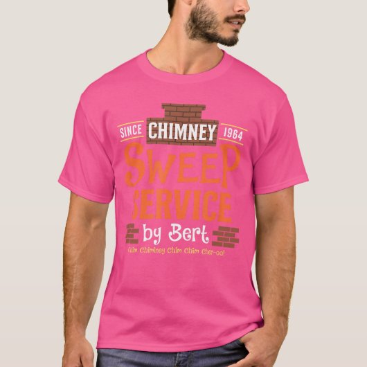 1964年以来のベルトによる煙突掃除サービス チム チム Tシャツ (正面)