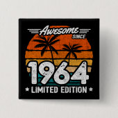 1964年生まれ1964年以来の1964年限定レトロ素晴らし。 缶バッジ (正面)