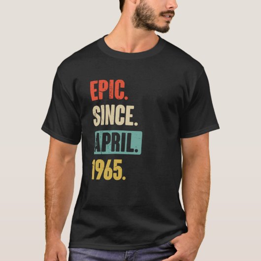 1965年4月以来の叙事詩誕生日58th装飾 tシャツ (正面)
