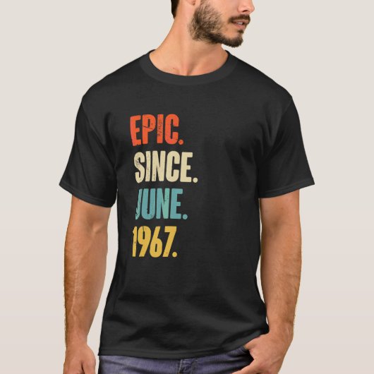 1967年6月以来の叙事詩55歳55誕生日 Tシャツ (正面)