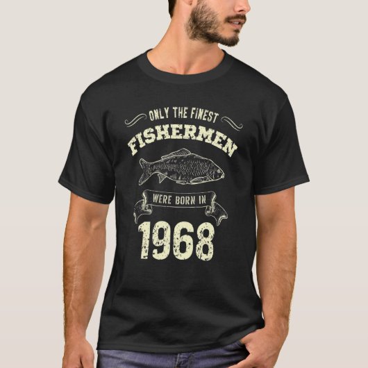1968年の素晴らし釣り生まれ人のみ Tシャツ (正面)