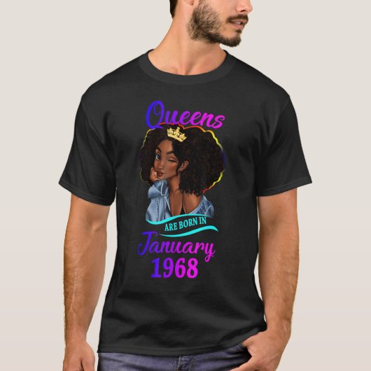 1968年1月に生まれ女王が誕生し、55歳を迎える Tシャツ (正面)
