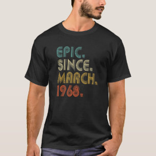 1968年3月以来の叙事詩54誕生日54歳 Tシャツ