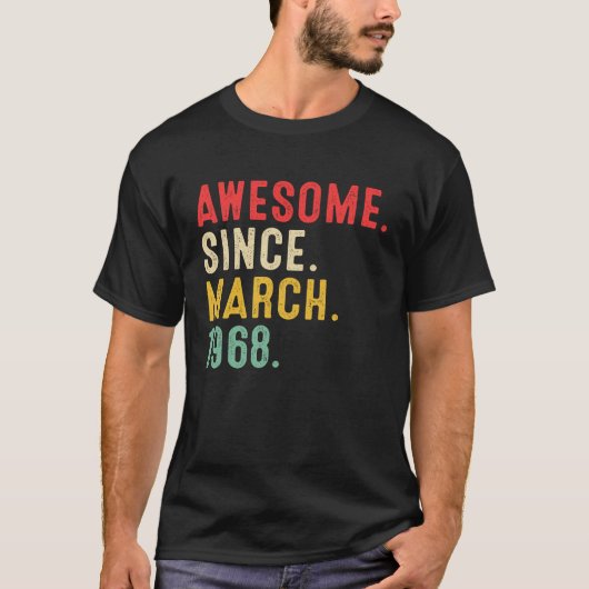 1968年3素晴らし月55日生以来55歳 Tシャツ (正面)