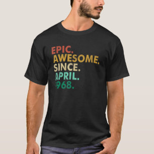 1968年4月54日素晴らしBiから54歳のエピック Tシャツ