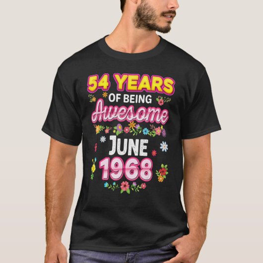 1968年6素晴らし月誕生日以来54年 Tシャツ (正面)