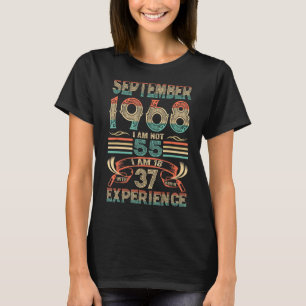 1968年9月私は55ではない私は37年と18だ Tシャツ
