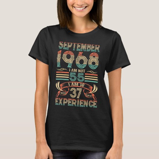 1968年9月私は55ではない私は37年と18だ Tシャツ (正面)