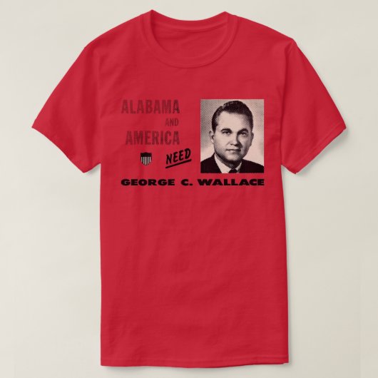 1968 America Needs George Wallace T-shirt Tシャツ (デザイン正面)