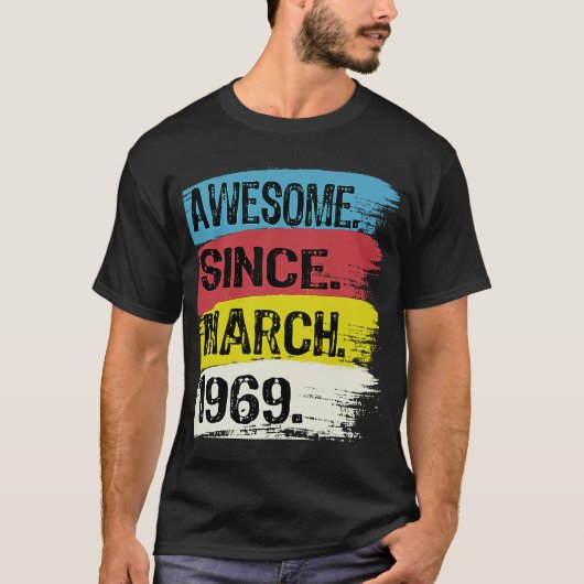 1969年3素晴らし月54日生以来53歳 Tシャツ (正面)