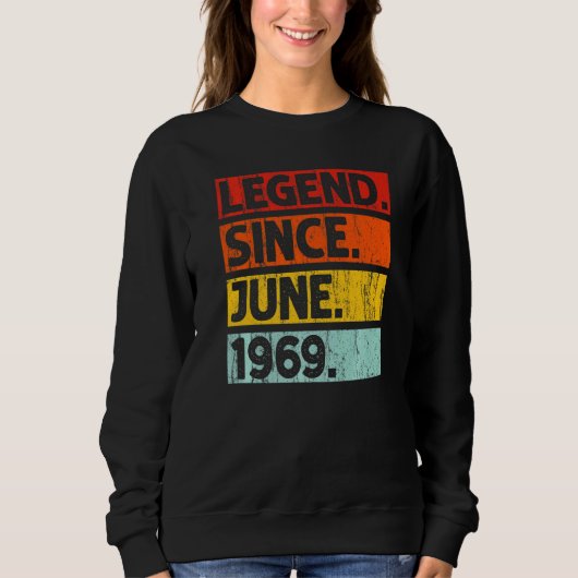 1969年6月以来53誕生日の伝説53歳 スウェットシャツ (正面)