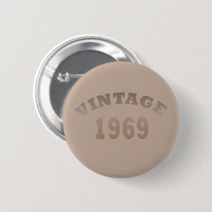 1969生まれ年のヴィンテージ誕生日 缶バッジ