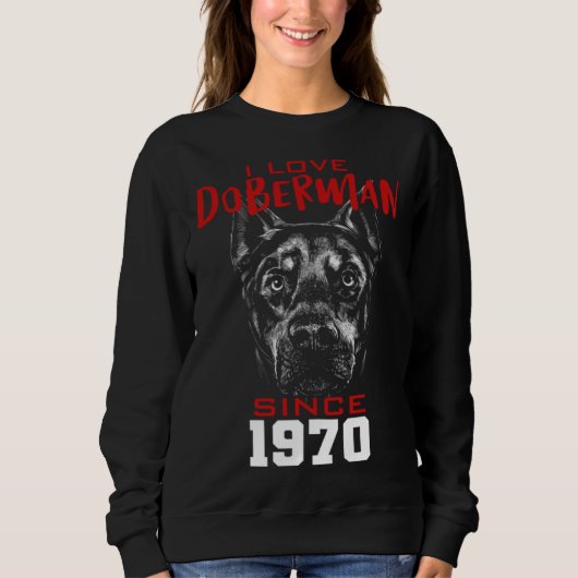 1970年からドーベルマンが好きです スウェットシャツ (正面)
