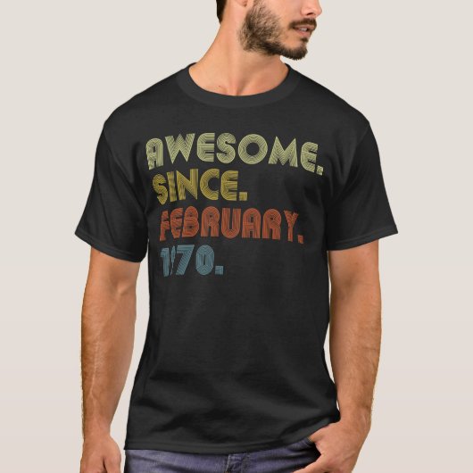 1970年2素晴らし月以来53番目の誕生日 Tシャツ (正面)