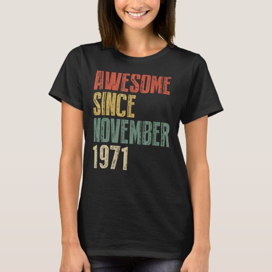 1971年11月51日素晴らしBirから51歳 Tシャツ (正面)