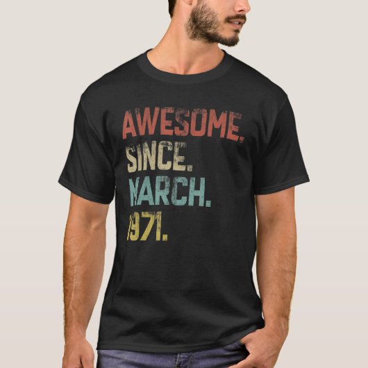 1971年3素晴らし月52日生以来52歳 Tシャツ (正面)