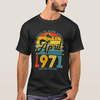 1971年4月から素晴らし50歳の誕生日 Tシャツ
