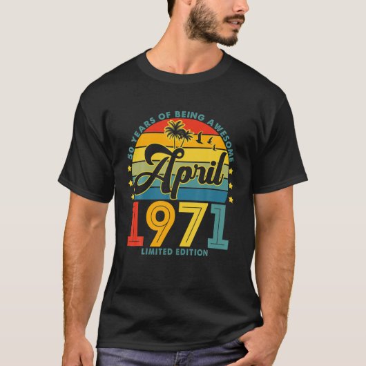 1971年4月から素晴らし50歳の誕生日 Tシャツ (正面)