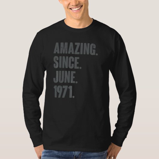 1971年6月以来51歳51歳の誕生日 Tシャツ (正面)