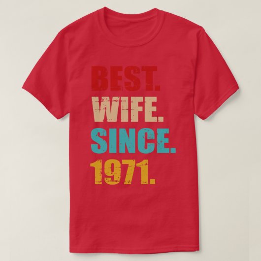 1971最高の年金周年以結婚来の妻 Tシャツ (デザイン正面)